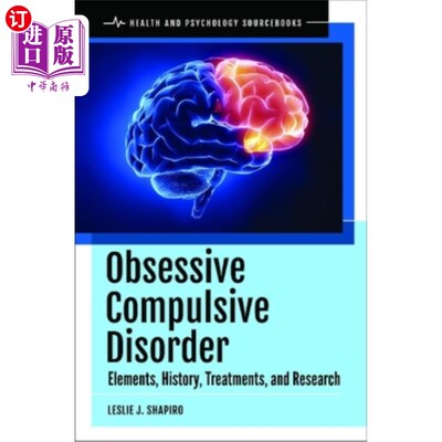 海外直订医药图书Obsessive Compulsive Disorder: Elements, History, Treatments, and Research 强迫症：要素、历史、治疗