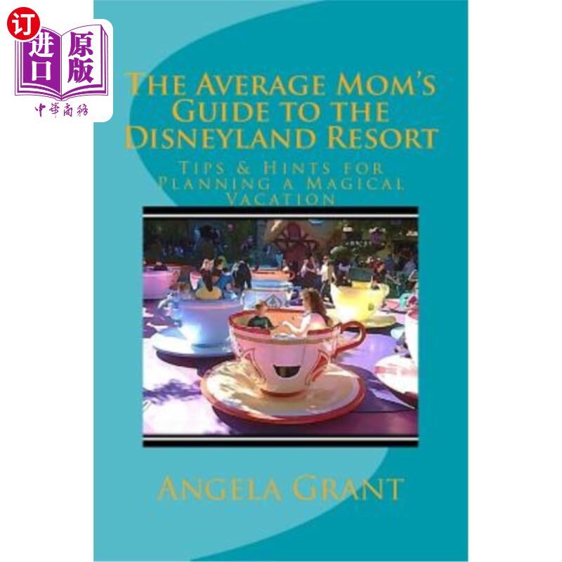 average moms guide to the disneyland resort: tips & hints for
