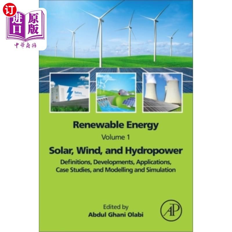 海外直订Renewable Energy - Volume 1: Solar, Wind, and Hydropower: Definitions, Developme 可再生能源-卷1:太阳能，风