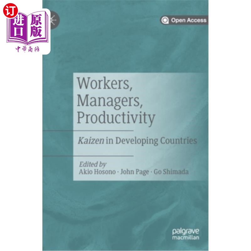 海外直订Workers, Managers, Productivity: Kaizen in Developing Countries工人、经理、生产力：发展中国家的改善