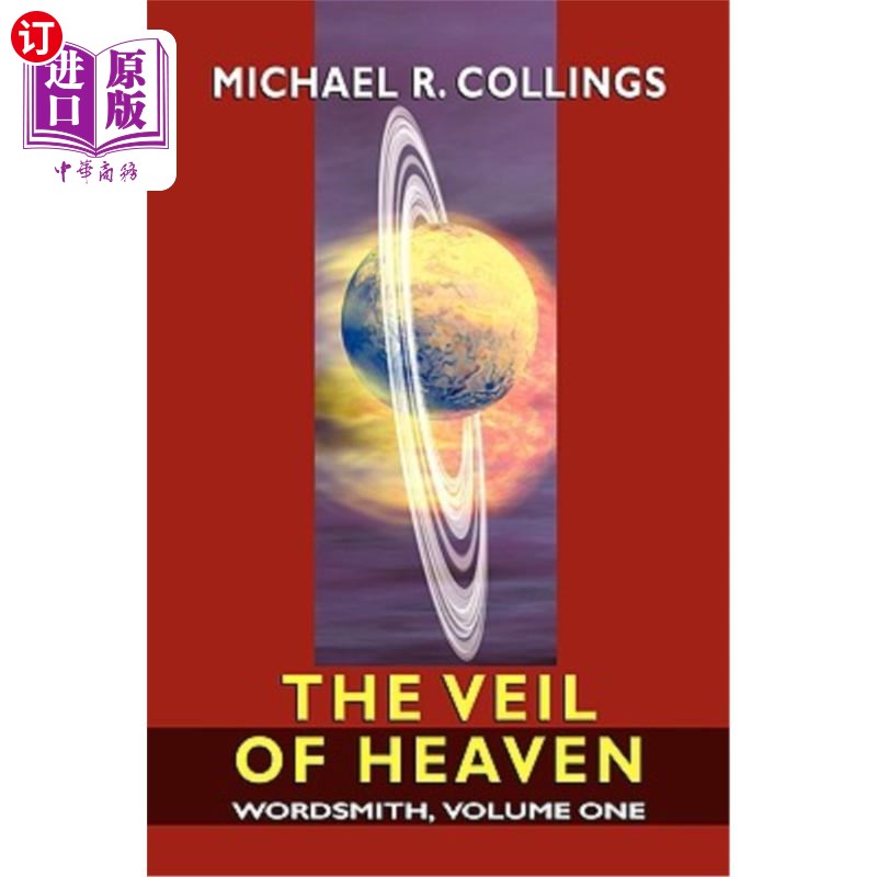 海外直订Wordsmith: A Science-Fantasy Novel, Volume One: The Veil of Heaven Wordsmith：科学幻想小说，第一卷：天堂的