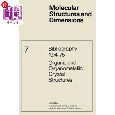 海外直订Bibliography 1974-75 Organic and Organometallic Crystal Structures 文献1974-75有机和有机金属晶体结构