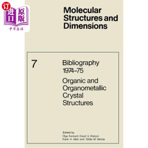 海外直订Bibliography 1974-75 Organic and Organometallic Crystal Structures 文献1974-75有机和有机金属晶体结构