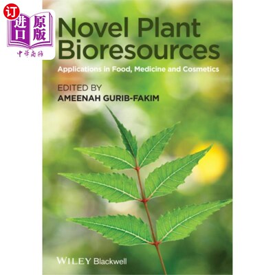 海外直订Novel Plant Bioresources - Applications in Food,... 新型植物生物资源-在食品、医药和化妆品中的应用