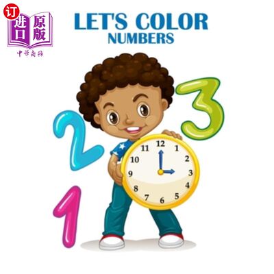 海外直订Let's Color Numbers: Toddler Coloring Book: Preschool Prep Activity: Learning Nu