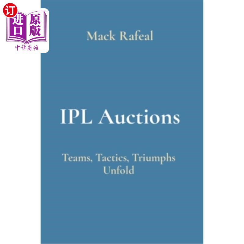 海外直订IPL Auctions: Teams, Tactics, Triumphs Unfold IPL拍卖:球队,战术,胜利展开
