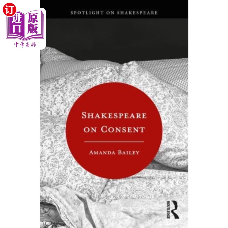 海外直订Shakespeare on Consent 莎士比亚论同意