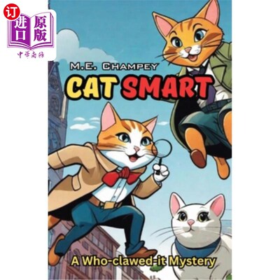 海外直订Cat Smart: A Who-clawed-it Mystery 聪明的猫：谁抓了它的奥秘
