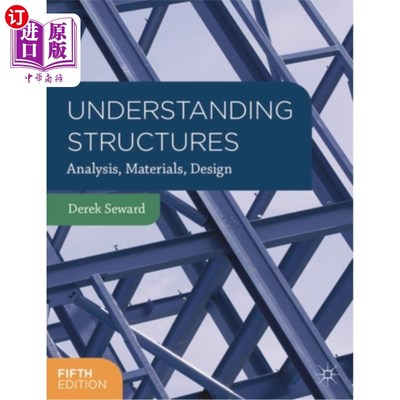 海外直订Understanding Structures: Analysis, Materials, Design 理解结构:分析，材料，设计