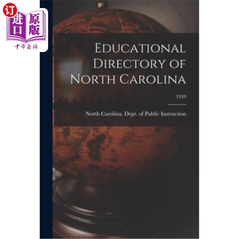 海外直订Educational Directory of North Carolina; 1959 北卡罗莱纳州教育指南;1959