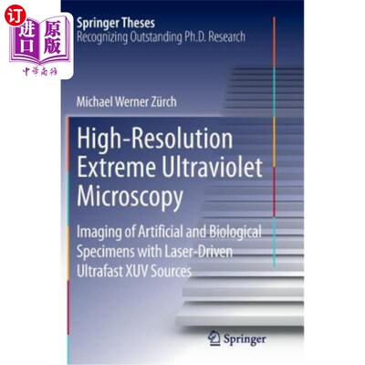 海外直订High-Resolution Extreme Ultraviolet Microscopy: Imaging of Artificial and Biolog 高分辨率极紫外显微镜:用激