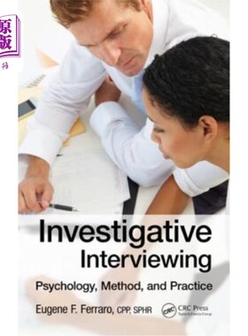 海外直订Investigative Interviewing: Psychology, Method, and Practice 调查性访谈：心理学、方法与实践