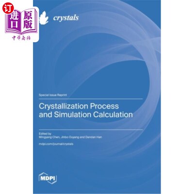 海外直订Crystallization Process and Simulation Calculation 结晶过程及模拟计算