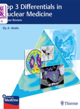 海外直订医药图书Top 3 Differentials in Nuclear Medicine: A Case Review 核医学的前3大差异:一个案例回顾