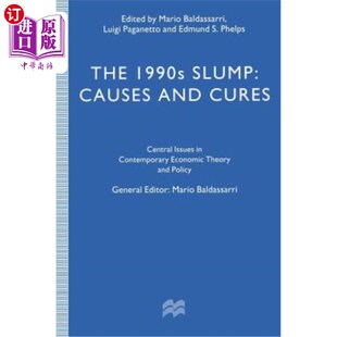 Causes Slump 1990s 经济衰退：原因与治疗 Cures 20世纪90年代 and 海外直订The