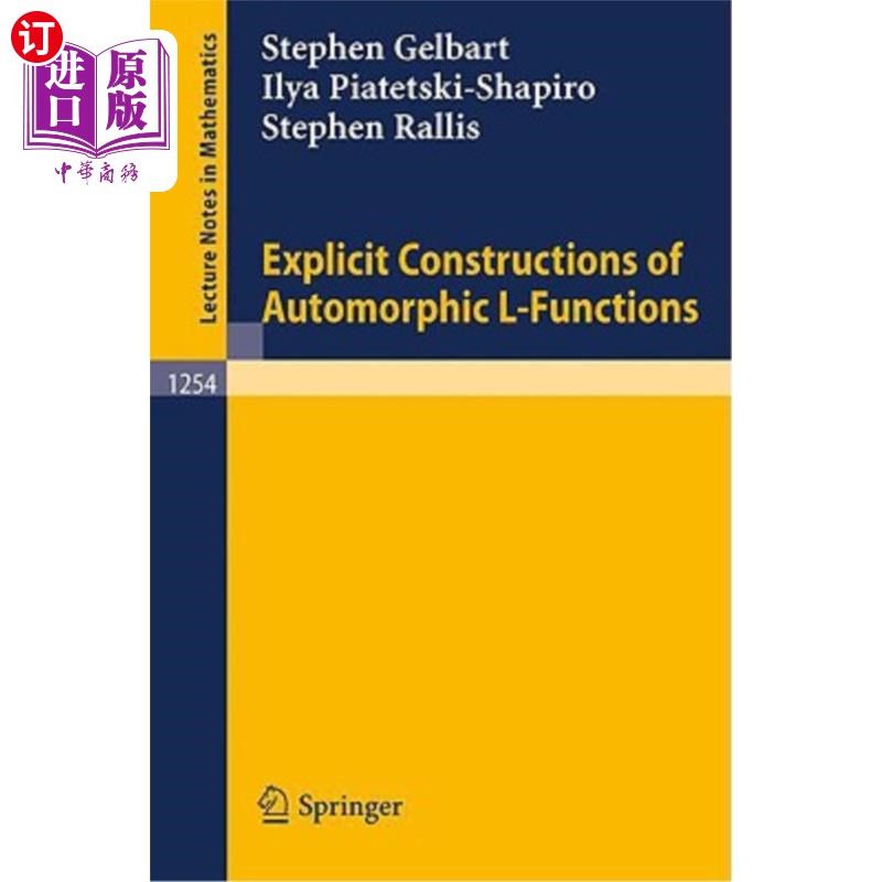 海外直订Explicit Constructions of Automorphic L-Functions 自守L-函数的显式构造