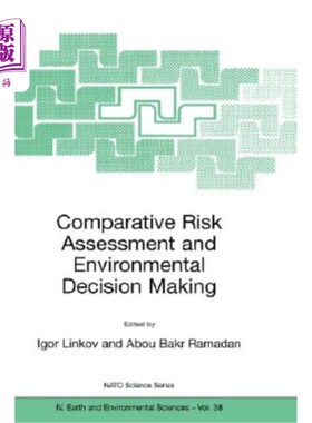 海外直订Comparative Risk Assessment and Environmental Decision Making 比较风险评估与环境决策
