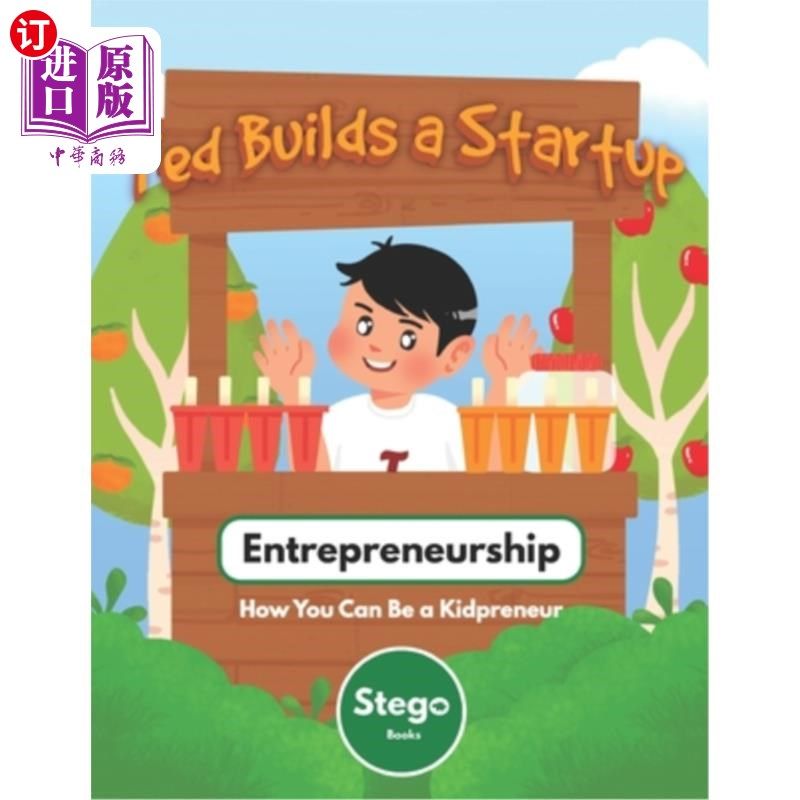 海外直订Ted Builds a Startup: Entrepreneurship: How You Can Be a Kidpreneur 《Ted创业:创业精神:如何成为孩子的企业家