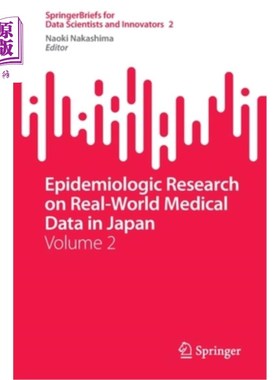海外直订医药图书Epidemiologic Research on Real-World Medical Data in Japan: Volume 2 日本现实世界医学数据的流行病学