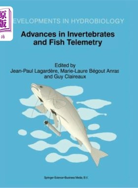 海外直订Advances in Invertebrates and Fish Telemetry: Proceedings of the Second Conferen 无脊椎动物和鱼类遥测的进展