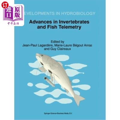 海外直订Advances in Invertebrates and Fish Telemetry: Proceedings of the Second Conferen 无脊椎动物和鱼类遥测的进展