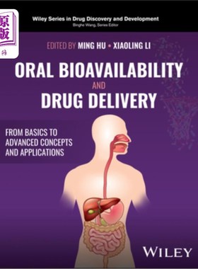 海外直订医药图书Oral Bioavailability and Drug Delivery: From Basics to Advanced Concepts and App 口服生物利用度和给