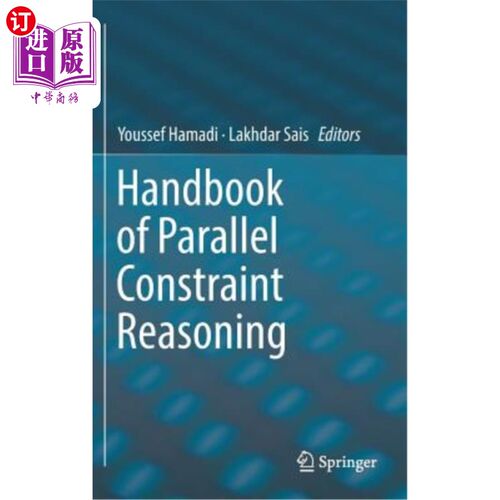海外直订Handbook of Parallel Constraint Reasoning 并行约束推理手册