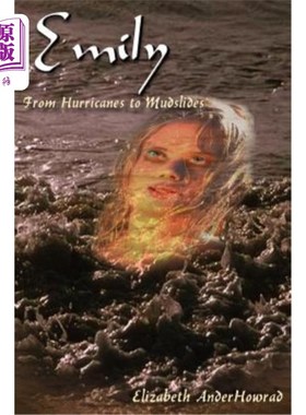 海外直订Emily: From Hurricanes to Mudslides 艾米丽:从飓风到泥石流