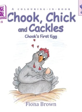 海外直订Chook, Chick and Cackles - Chook's First Egg: A colouring-in-book. Chook，Chick和Cackles——Cho