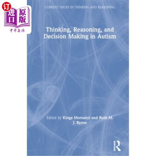 海外直订Thinking, Reasoning, and Decision Making in Autism 自闭症患者的思考、推理和决策