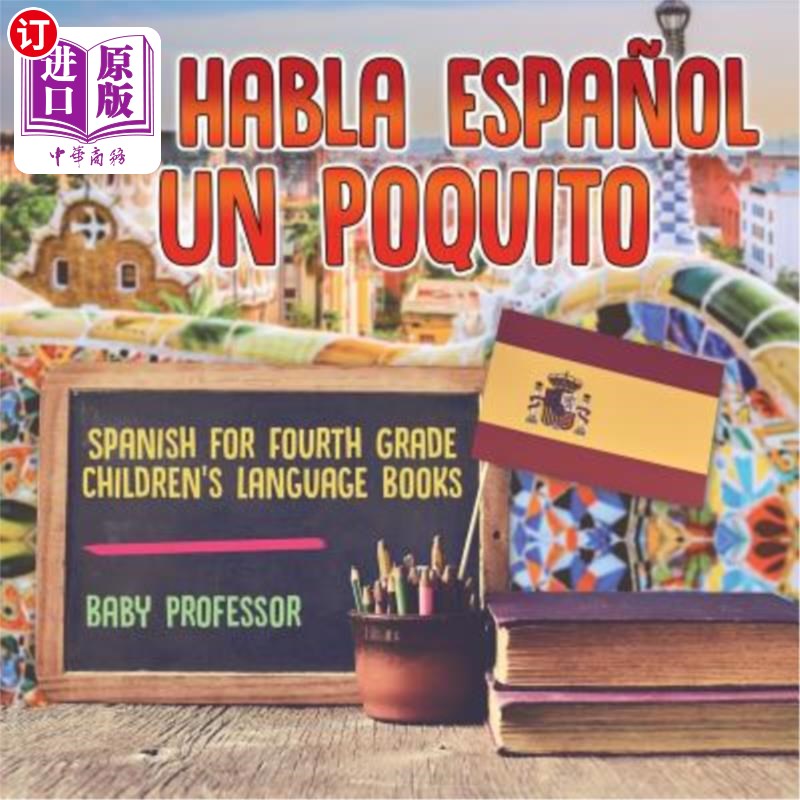 海外直订Mi Habla Espanol Un Poquito - Spanish for Fourth Grade Children's Language Books Mi Habla E