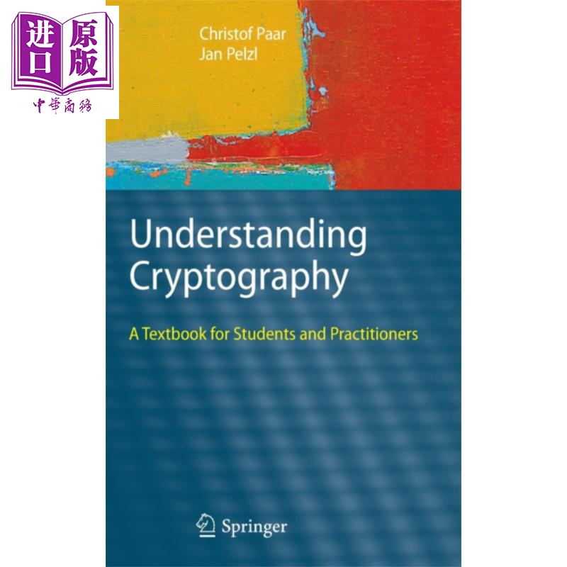 现货 了解密码学 学生和从业者教材 Understanding Cryptography 英文原版 Christof Paar【中商原版】 书籍/杂志/报纸 科普读物/自然科学/技术类原版书 原图主图