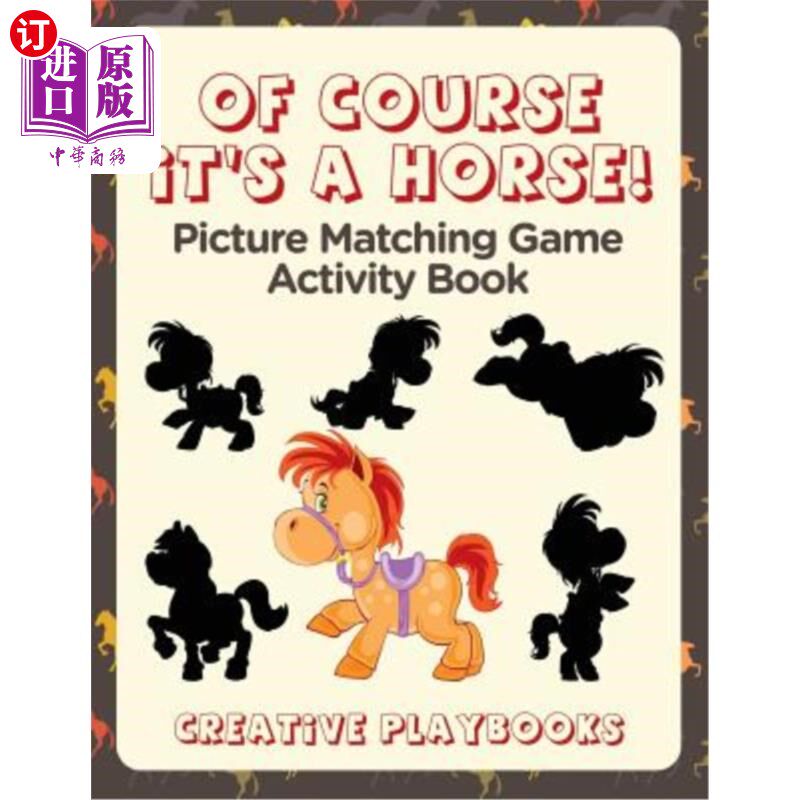 海外直订Of Course It's a Horse! Picture Matching Game Activity Book 当然是马!图片匹配游戏活动手册