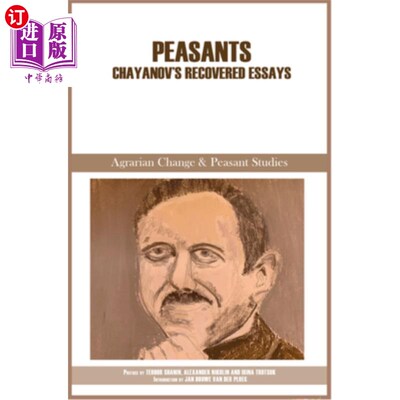 海外直订Peasants: Chayanov's Recovered Essays 《农民：查亚诺夫的复编随笔