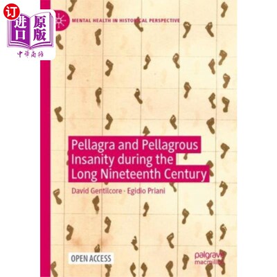 海外直订Pellagra and Pellagrous Insanity During the Long... 在漫长的19世纪，糙皮病和糙皮精神错乱