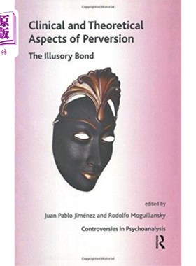 海外直订Clinical and Theoretical Aspects of Perversion 变态的临床和理论方面
