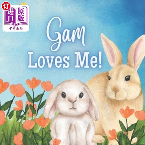 海外直订Gam Loves Me!: A Story about Gam's Love! 甘爱我!:关于gamam的爱情故事!