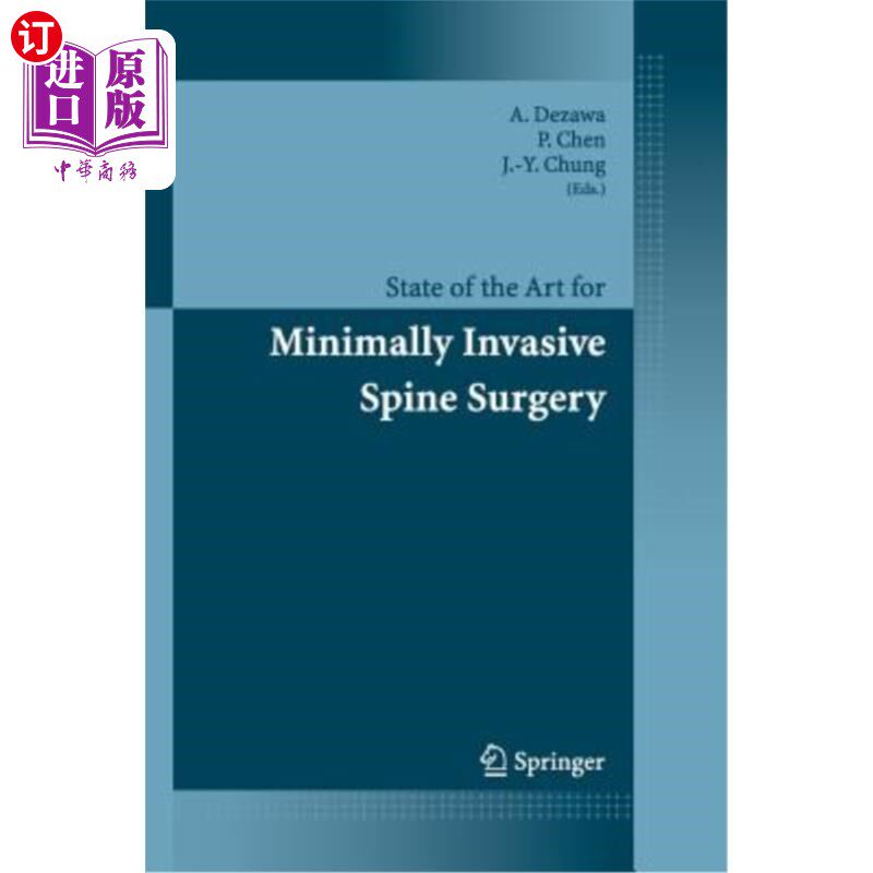 海外直订医药图书State of the Art for Minimally Invasive Spine Surgery 微创脊柱手术的发展现状