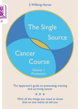 海外直订医药图书The Single Source Cancer Course: The layperson's guide to preventing, treating a 单源癌症课程:预防