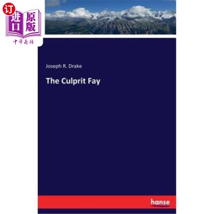 海外直订The Culprit Fay 罪魁祸首费伊