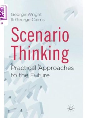 海外直订Scenario Thinking: Practical Approaches to the Future 情景思维:未来的实用方法