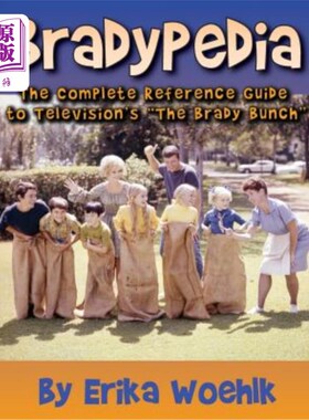 海外直订Bradypedia: The Complete Reference Guide to Television's the Brady Bunch 电视的Brady Bunch的完整参考指南