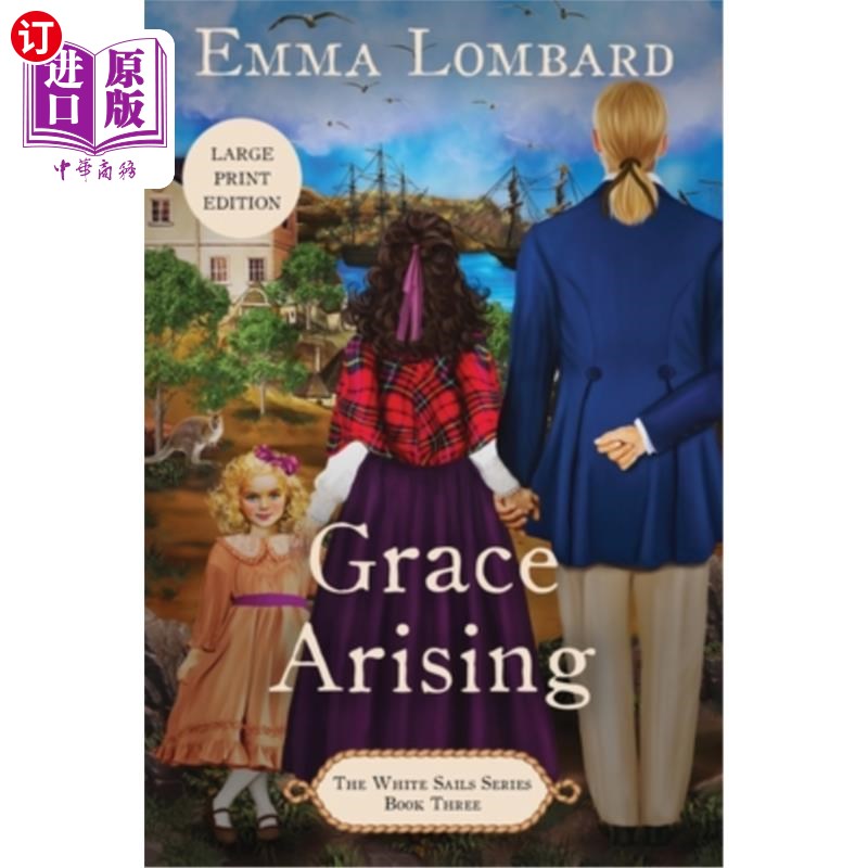 海外直订Grace Arising (The White Sails Series Book 3) 《白帆》系列第三册