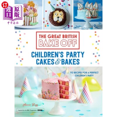 海外直订Great British Bake Off: Children's Party Cakes &... 英国烘焙大赛:儿童派对蛋糕和烘焙
