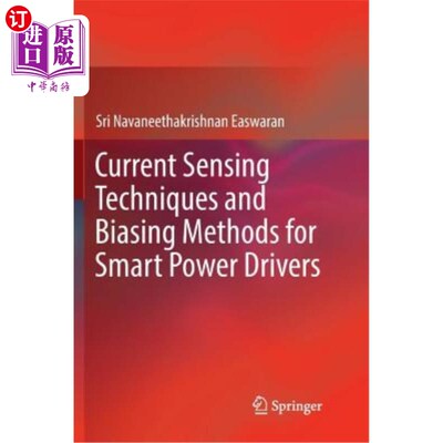 海外直订Current Sensing Techniques and Biasing Methods for Smart Power Drivers 智能电源驱动的电流传感技术和偏置方法