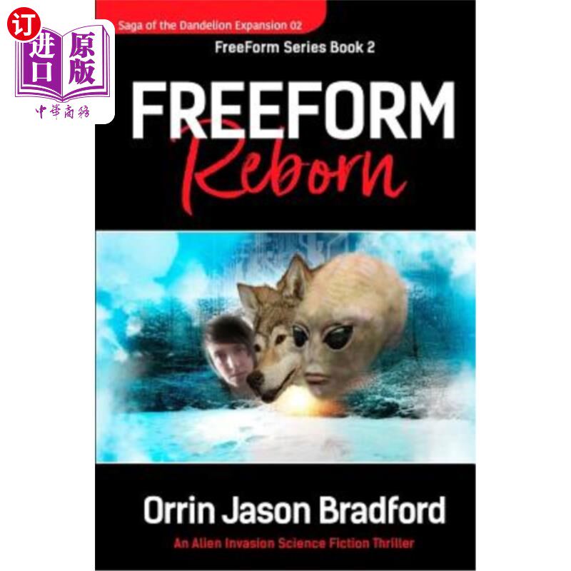 海外直订FreeForm Reborn: An Alien Invasion Science Fiction Thriller 自由形式重生:外星人入侵科幻惊悚片