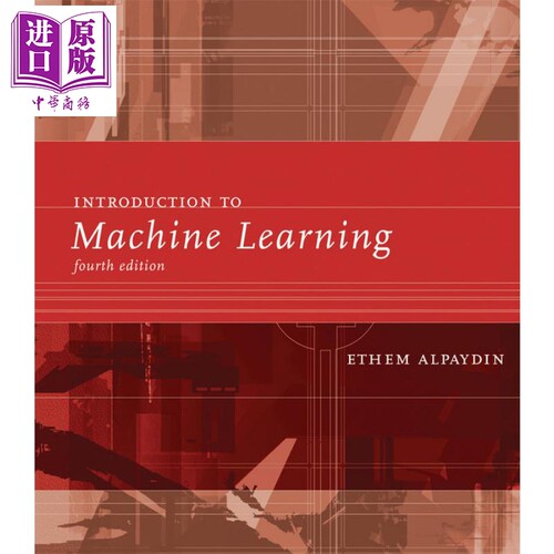 现货 机器学习概论 Introduction to Machine Learning 英文原版 Ethem Alpaydin 计算机【中商原版】