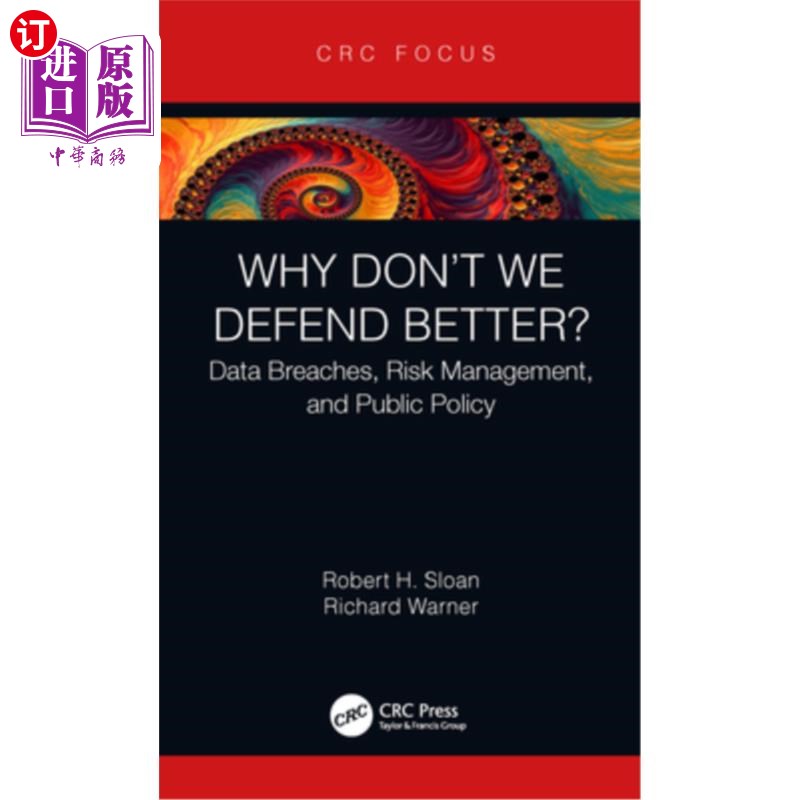 海外直订Why Don't We Defend Better?: Data Breaches, Risk Management, and Public Policy 为什么我们不更好地捍卫?:数据