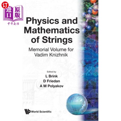 海外直订Physics and Mathematics of Strings: Memorial Volume for Vadim Knizhnik 弦的物理和数学:纪念Vadim Knizhnik卷