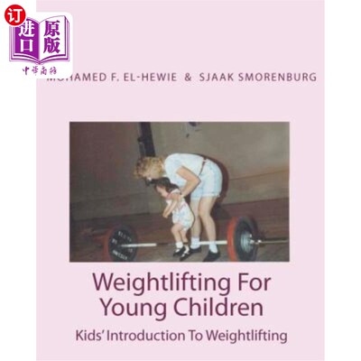 海外直订Weightlifting For Young Children: Kids' Introduction To Weightlifting 儿童举重：儿童举重入门